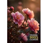 Peonies 2026 Calendar - Elegant Peony Photography, Lush Garden Blooms, Monthly Planner: Featuring Vibrant Peonies, Botanical Gardens & Floral Art