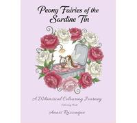 Peony Fairies of the Sardine Tin