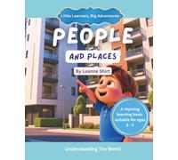 People And Places: Little Learners, Big Adventures- Understanding The World Collection
