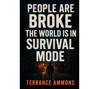 People Are Broke, The World Is in Survival Mode