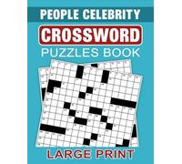People Celebrity Crossword Puzzles Book Large Print: Big Print Crosswords Featuring Famous People for Easy Reading