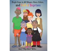 People Come in All Shapes, Sizes, Colors, and Full of Surprises