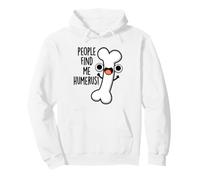 People Find Me Humerus Funny Bone Juego de Palabras Sudadera con Capucha