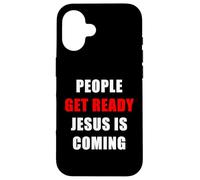 People Get Ready Jesus is Coming - Rapture Warning Quote Carcasa para iPhone 16