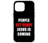 People Get Ready Jesus is Coming - Rapture Warning Quote Carcasa para iPhone 16 Pro MAX