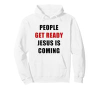 People Get Ready Jesus is Coming - Rapture Warning Quote Sudadera con Capucha