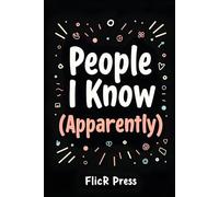 People I Know (Apoarently): A fun contact storage book for all the people in your life.