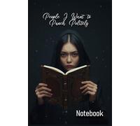People I Want to Punch Politely: Notebook | Meaningful Gift - Themed Diary, Journal | 6" x 9" (15.24 x 22.86 cm) | 200 Lined Pages | A Fun and Unique Diary Gift for Someone Special or for Yourself