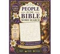 People in the Bible Word Search - Extra Large Print: Faith Filled Puzzle Book Featuring 50 Scripture-Inspired Word Searches, Bible Word Scrambles & ... (Extra Large Print Word Search Puzzle Books)