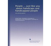People ... just like you, about handicaps and handicapped people: (an activity guide.)