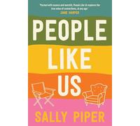 People Like Us: A big-hearted novel celebrating the power of women's friendships