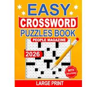 People Magazine Easy 2026 Crossword Puzzles Book With Solutions Large Print: Quick wins with friendly clues, answer pages included for easy checks