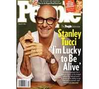 PEOPLE MAGAZINE - MARCH 21, 2022 - STANLEY TUCCI, " I'M LUCKY TO BE ALIVE "
