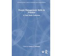 People Management Skills in Practice: A Case Study Collection (International Cases in Business and Management)