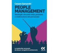 People management. Strategie vincenti nella gestione e motivazione del personale (Lavoro & carriera)