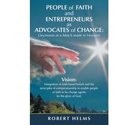 People of Faith and Entrepreneurs as Advocates of Change: Oxymoron or a Match Made in Heaven?