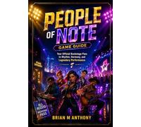 People Of Note Game Guide: Your Official Backstage Pass to Rhythm, Harmony, and Legendary Performance
