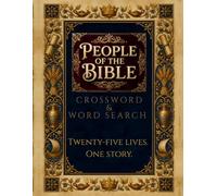 People of the Bible: 100 Large Print Word Search & Crossword Puzzles | 25 Lives from Genesis to the Early Church, with KJV Scripture - for Adults & Seniors