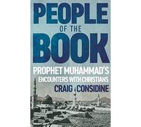 People of the Book: Prophet Muhammad’s Encounters with Christians