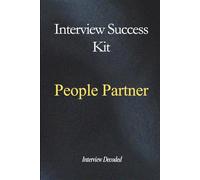 People Partner Interview Success: A Practical Guide to Employee Relations, Stakeholder Influence, and Confident Decision-Making