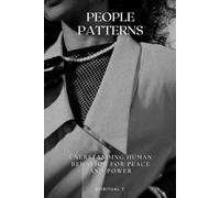 People Patterns: Understanding Human Behavior for Peace and Power