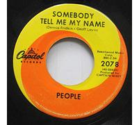 PEOPLE - PEOPLE 45 RPM I Love You / Somebody Tell Me My Name