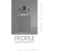 PEOPLE PHOTOGRAPHY VOLUME III: THE ART OF POSING