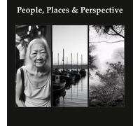 People, Places & Perspective