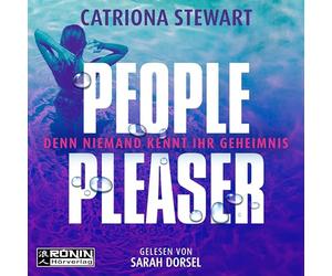 People Pleaser: Ein unwiderstehlicher Thriller in der Welt der Reichen und Schönen