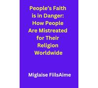 People’s Faith is in Danger: How People Are Mistreated for Their Religion Worldwide