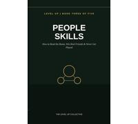 People Skills: How to Read the Room, Win Real Friends & Never Get Played (LEVEL UP: The Real World Playbook)
