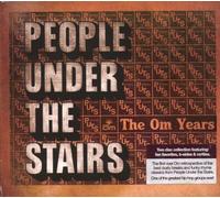 People Under the Stairs - The Om Years/Favorites,Rarities