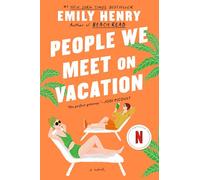 People We Meet on Vacation: Emily Henry