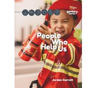 People Who Help Us: A Sensory Story (Sensory Curriculum Sensory Stories)