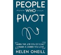People Who Pivot: When the job you do is no longer a career you love