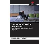 People with Physical Disabilities: Barriers to entering the job market in the city of Inhambane