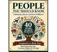 People You Should Know: Word Search Companion Book Four:: Celebrating African American Trailblazers