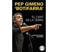 Pep Gimeno"Botifarra". El Cant De La Terra.: 19 (Bromera Actual)