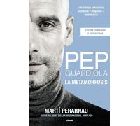 Pep Guardiola. La metamorfosis (edición corregida y actualizada): La Metamorfosis / Metamorphosis (Córner)