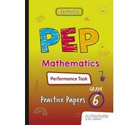 PEP Mathematics Performance Task Practice Papers for Grade 6