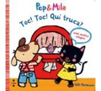 Pep i Mila. Toc! Toc! Qui truca? (Pep & Mila)