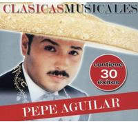 Pepe Aguilar - Clasicas Musicales 2