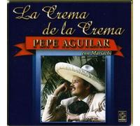 Pepe Aguilar - Crema De La Crema 2