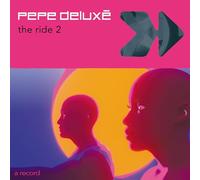Pepe Deluxe - The Ride 2 [Vinilo]
