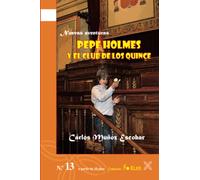PEPE HOLMES Y EL CLUB DE LOS QUINCE