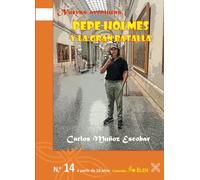 PEPE HOLMES Y LA GRAN BATALLA