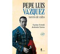 Pepe Luis Vázquez Torero De Culto