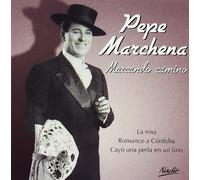 Pepe Marchena - Marcando Camino