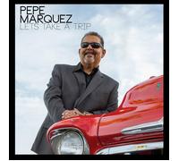 Pepe Marquez Let's Take A Trip (CD) (Importación USA)