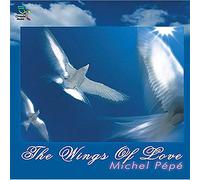 Pepe, Michel - Wings of Love